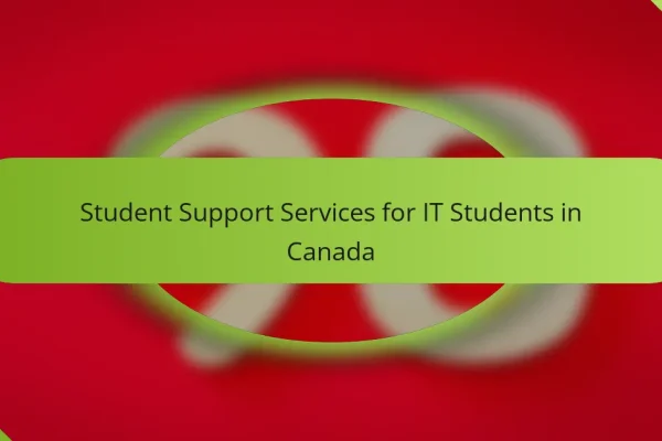 Student Support Services for IT Students in Canada